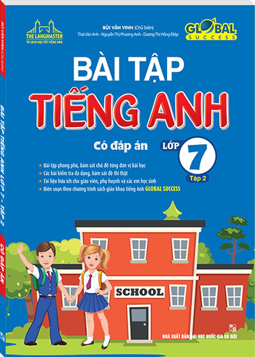 BÀI TẬP TIẾNG ANH LỚP 7 TẬP 2 Có đáp án Biên soạn theo SGK Tiếng